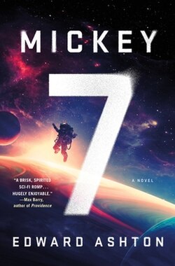 Review: Mickey7 by Edward Ashton